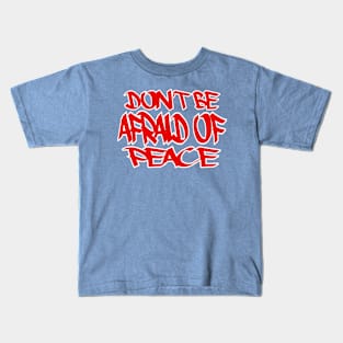 peace - cryptic quote in graffiti Kids T-Shirt